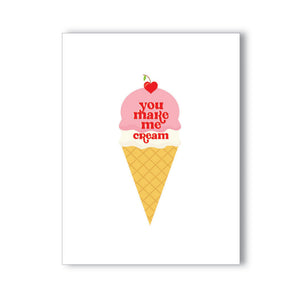 You Make Me Cream Adult Greeting Card by NaughtyKards