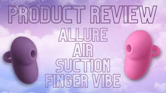 Product Review: INYA Allure Pulsating Air Finger Vibe