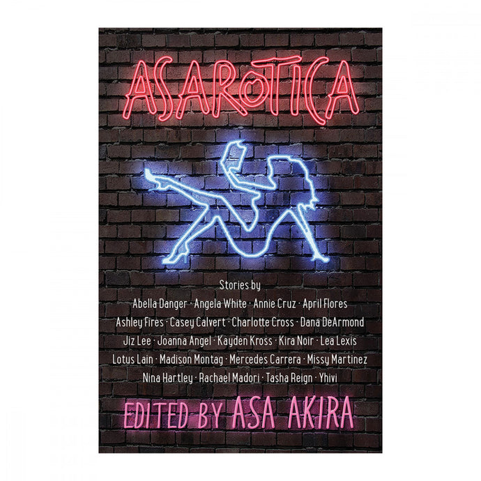 Asarotica: The Erotic Stories Of Porn Stars