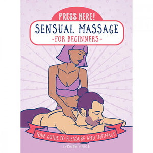 Press Here! Sensual Massage for Beginners