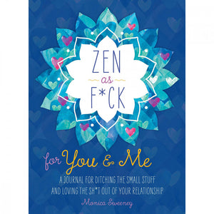 Zen as F*ck: An Intimate Journal for Couples